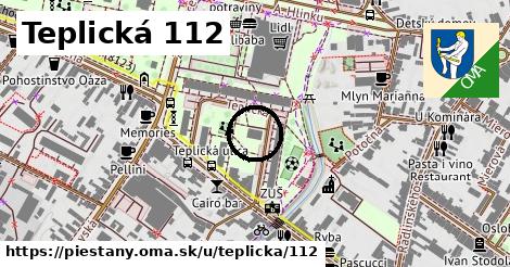 Teplická 112, Piešťany