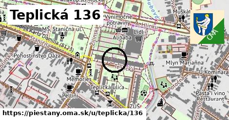 Teplická 136, Piešťany