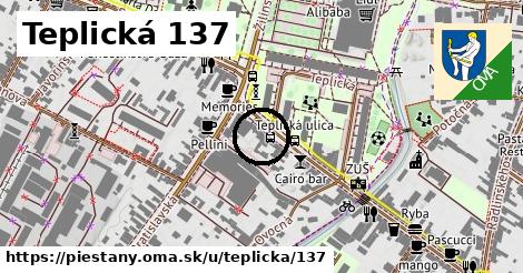 Teplická 137, Piešťany