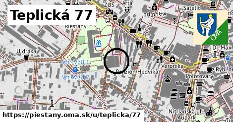 Teplická 77, Piešťany