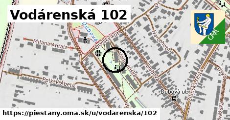 Vodárenská 102, Piešťany