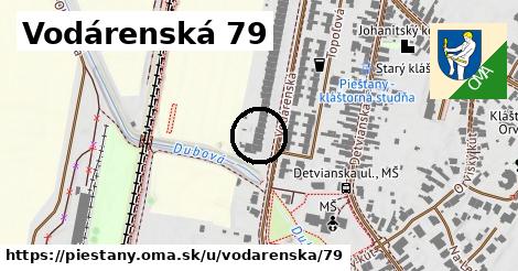 Vodárenská 79, Piešťany