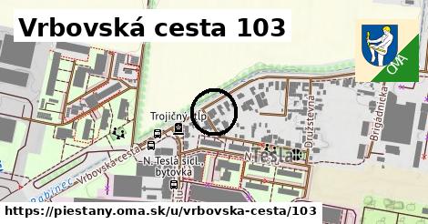 Vrbovská cesta 103, Piešťany