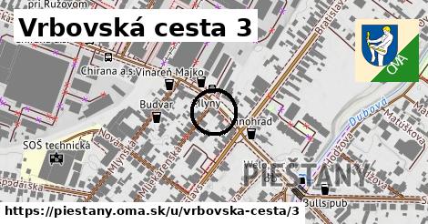 Vrbovská cesta 3, Piešťany