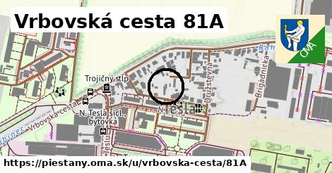 Vrbovská cesta 81A, Piešťany