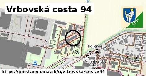 Vrbovská cesta 94, Piešťany