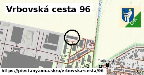 Vrbovská cesta 96, Piešťany