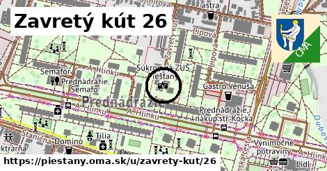 Zavretý kút 26, Piešťany