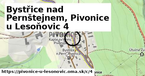 Bystřice nad Pernštejnem, Pivonice u Lesoňovic <span class="supisne">4</span>