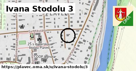 Ivana Stodolu 3, Plaveč