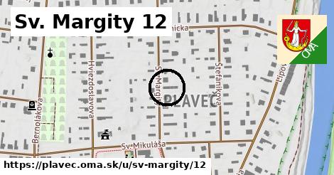 Sv. Margity 12, Plaveč