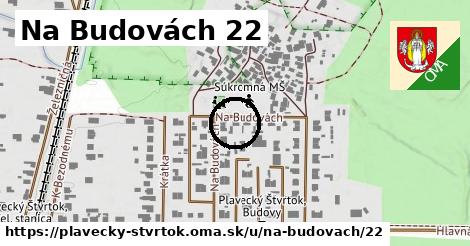 Na Budovách 22, Plavecký Štvrtok