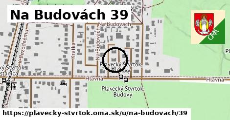 Na Budovách 39, Plavecký Štvrtok