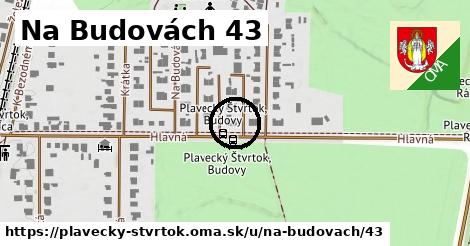 Na Budovách 43, Plavecký Štvrtok