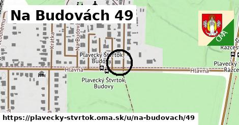 Na Budovách 49, Plavecký Štvrtok