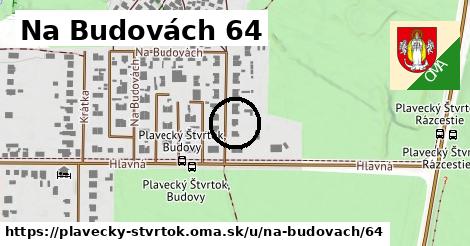 Na Budovách 64, Plavecký Štvrtok