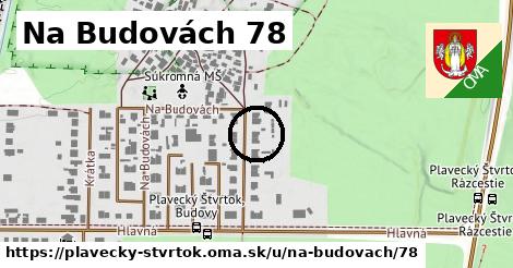 Na Budovách 78, Plavecký Štvrtok
