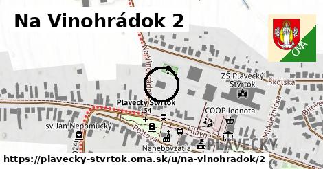 Na Vinohrádok 2, Plavecký Štvrtok