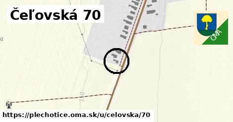 Čeľovská 70, Plechotice