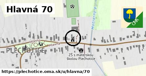 Hlavná 70, Plechotice