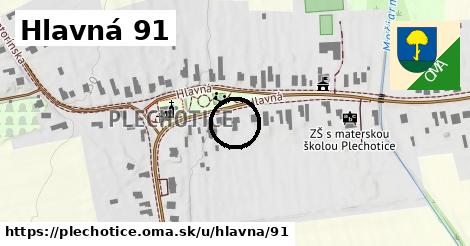 Hlavná 91, Plechotice