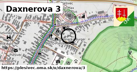 Daxnerova 3, Plešivec