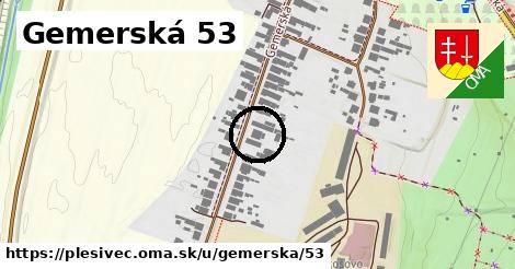 Gemerská 53, Plešivec