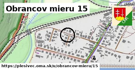 Obrancov mieru 15, Plešivec