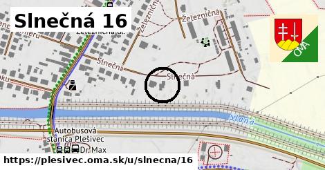 Slnečná 16, Plešivec