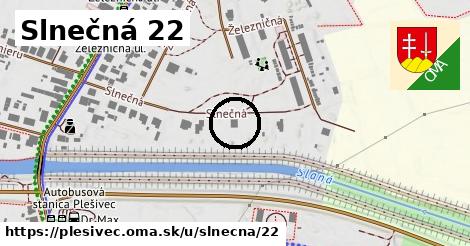 Slnečná 22, Plešivec