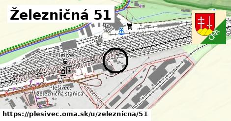 Železničná 51, Plešivec