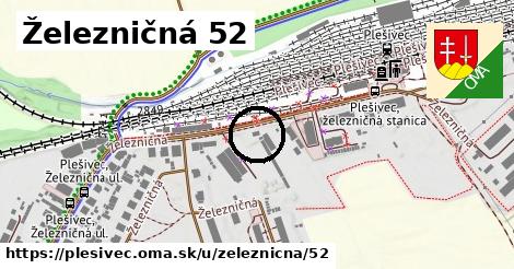 Železničná 52, Plešivec