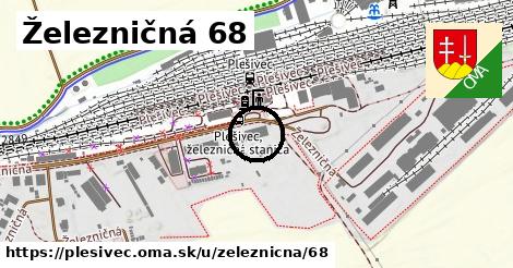 Železničná 68, Plešivec