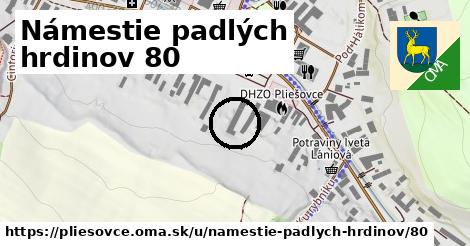 Námestie padlých hrdinov 80, Pliešovce