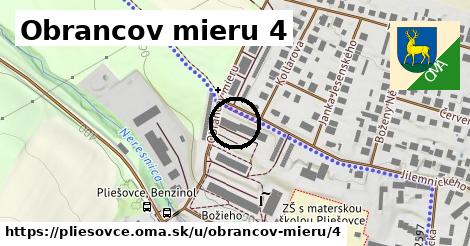 Obrancov mieru 4, Pliešovce