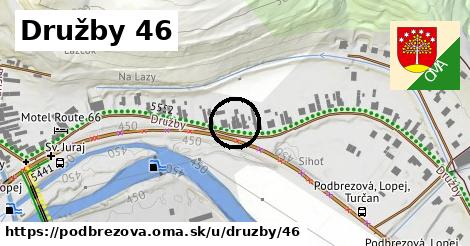 Družby 46, Podbrezová