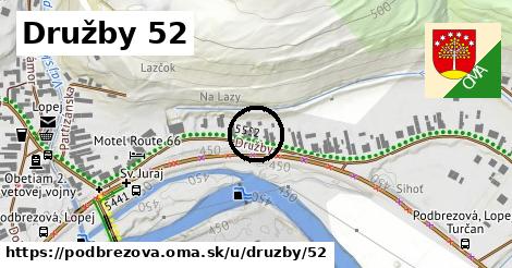 Družby 52, Podbrezová