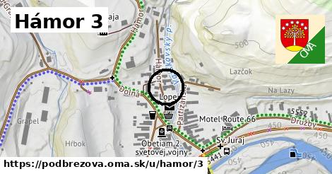 Hámor 3, Podbrezová