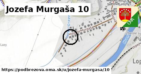 Jozefa Murgaša 10, Podbrezová