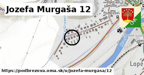 Jozefa Murgaša 12, Podbrezová