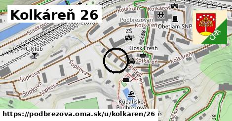 Kolkáreň 26, Podbrezová