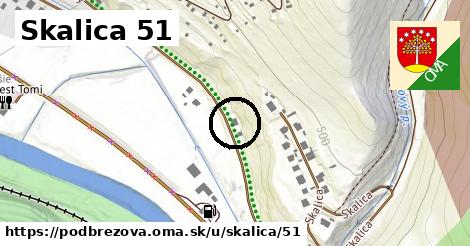 Skalica 51, Podbrezová