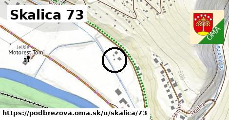 Skalica 73, Podbrezová