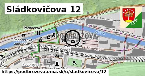 Sládkovičova 12, Podbrezová