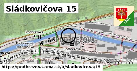 Sládkovičova 15, Podbrezová