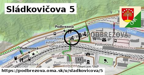 Sládkovičova 5, Podbrezová