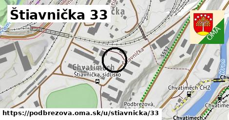 Štiavnička 33, Podbrezová