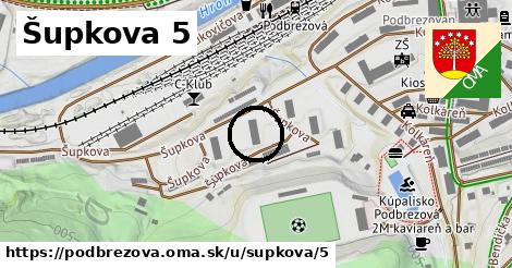 Šupkova 5, Podbrezová