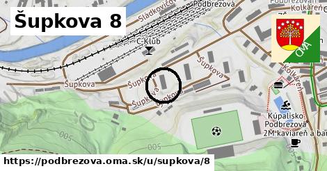 Šupkova 8, Podbrezová