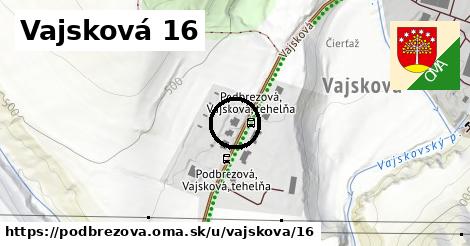 Vajsková 16, Podbrezová